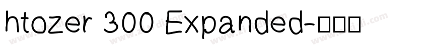 htozer 300 Expanded字体转换